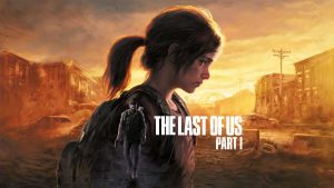 راهنمای بازی The Last of Us Part 1؛ نکاتی برای گیمرهای تازه وارد